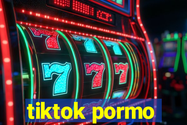 tiktok pormo